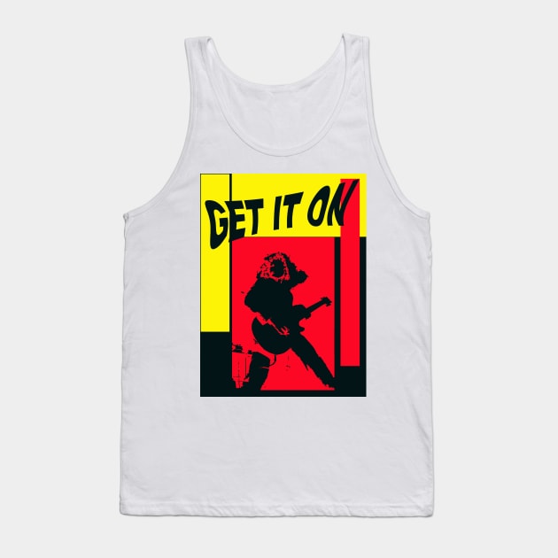 Get It On Tank Top by Cooltomica